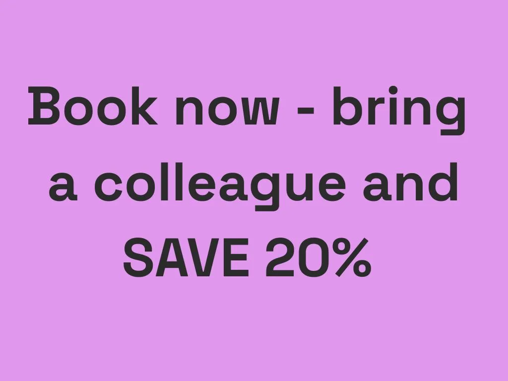 It's Event Week — register today and save 20% per person when you bring colleagues.
