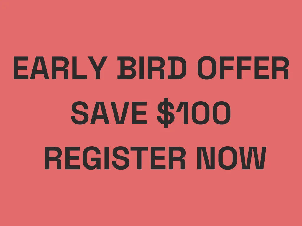 Early Bird: Save $100 Register Now